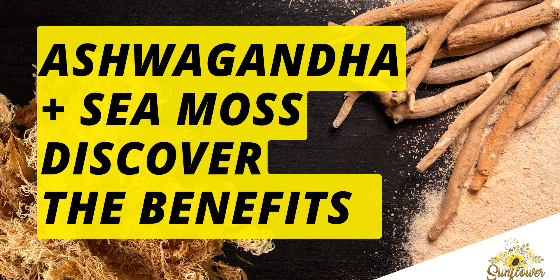 Ashwagandha Root Sea Moss Benefits dr sebi seamoss