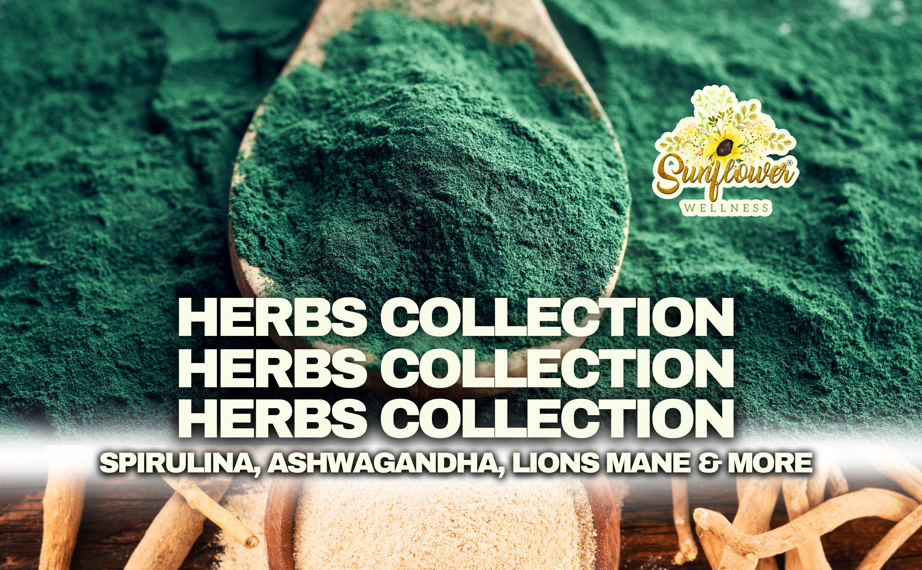 Herbs by sunflower wellness featuring spirulina, ashwagandha, lions mane mushroom and more.